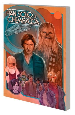 Star Wars: Han Solo & Chewbacca Vol. 2 - The Crystal Run Part Two by Messina, David