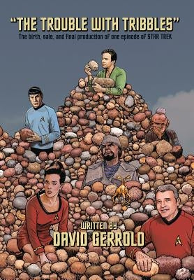 The Trouble With Tribbles by Gerrold, David