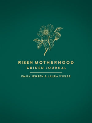 Risen Motherhood Guided Journal by Jensen, Emily