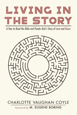 Living in The Story by Coyle, Charlotte Vaughan
