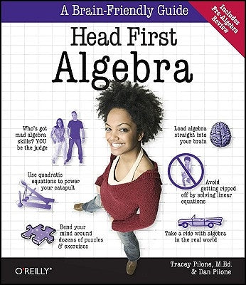 Head First Algebra: A Learner's Guide to Algebra I by Pilone, Tracey