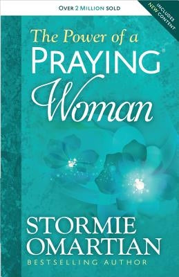 The Power of a Praying(r) Woman by Omartian, Stormie
