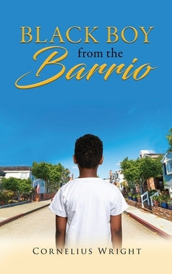 Black Boy from the Barrio by Wright, Cornelius