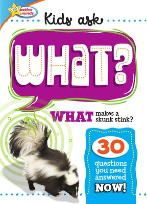 What Makes a Skunk Stink? by Sequoia Childrens Publishing