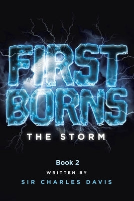 Firstborns: The Storm by Davis, Charles