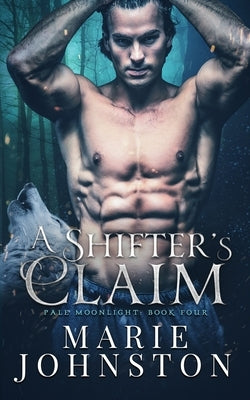 A Shifter's Claim by Johnston, Lisa