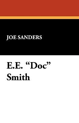 E.E. Doc Smith by Sanders, Joe