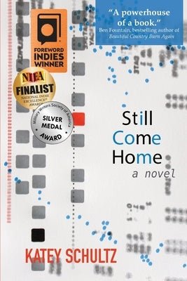Still Come Home by Schultz, Katey