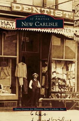 New Carlisle by Groves, Dana
