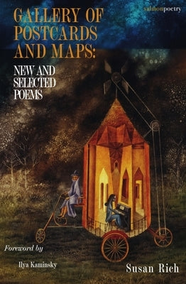 Gallery of Postcards and Maps: New & Selected Poems by Rich, Susan