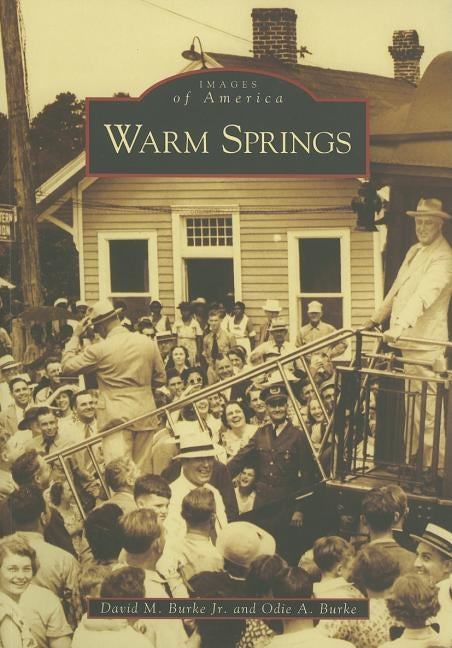 Warm Springs by Burke Jr, David M.