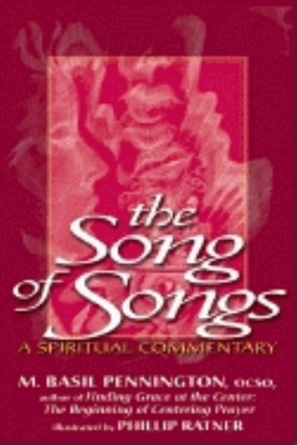 Song of Songs: A Spiritual Commentary by Pennington, M. Basil