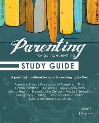 Parenting - Study Guide by Ullman, Brett