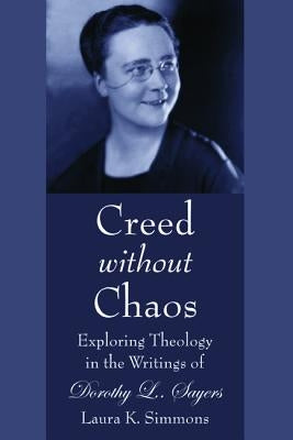 Creed without Chaos by Simmons, Laura K.