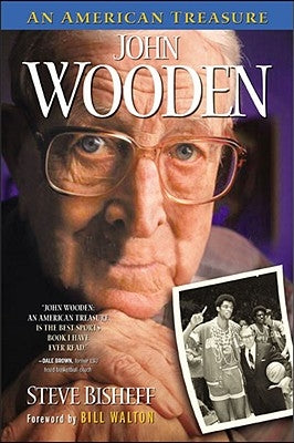 John Wooden: An American Treasure by Bisheff, Steve