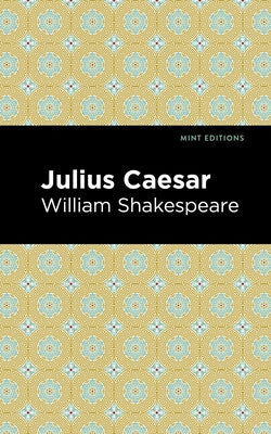 Julius Caesar by Shakespeare, William
