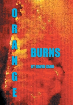Orange Burns by Sand, David