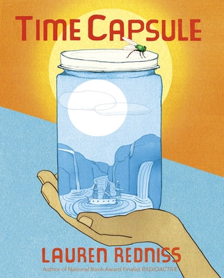 Time Capsule by Redniss, Lauren