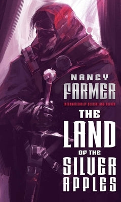 The Land of the Silver Apples, 2 by Farmer, Nancy