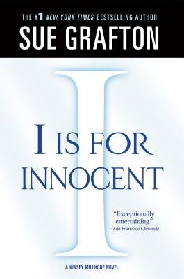 "i" Is for Innocent: A Kinsey Millhone Novel by Grafton, Sue