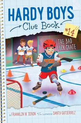 The Bad Luck Skate, 14 by Dixon, Franklin W.