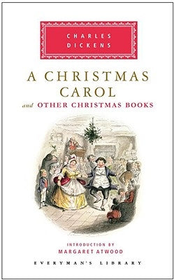 A Christmas Carol and Other Christmas Books by Dickens, Charles