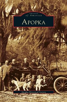 Apopka by Apopka Historical Society