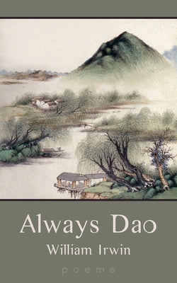 Always Dao by Irwin, William