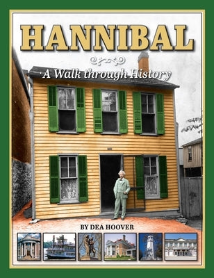 Hannibal: A Walk Through History by Hoover, Dea