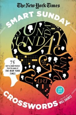 New York Times Smart Sunday Crosswords by New York Times
