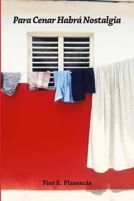 Para Cenar Habra Nostalgia by Santos, Joelle
