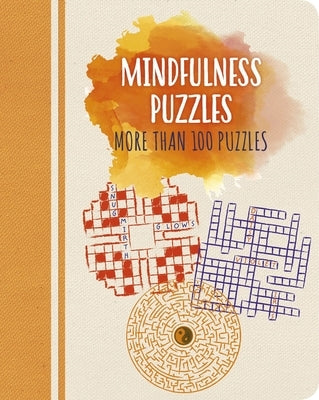 Mindfulness Puzzles: More Than 100 Puzzles by Saunders, Eric