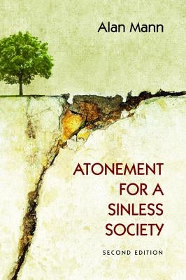 Atonement for a Sinless Society by Mann, Alan