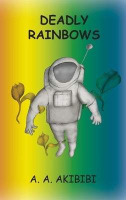 Deadly Rainbows by Megahan, Michael J.