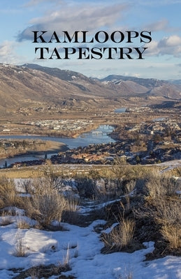 Kamloops Tapestry by McGilvery, Alex
