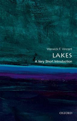 Lakes: A Very Short Introduction by Vincent, Warwick F.