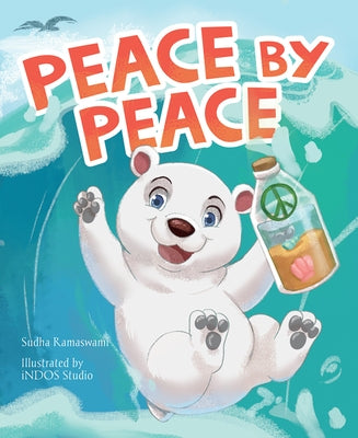 Peace by Peace by Ramaswami, Sudha