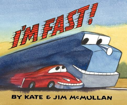 I'm Fast! by McMullan, Kate