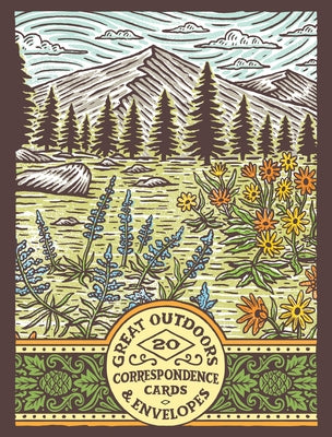 Great Outdoors Correspondence Cards: (flat Cards of Natural Landscapes, Illustrated Blank Stationery That Celebrates Nature) by Pietsch, Travis
