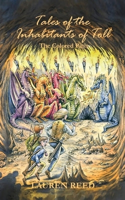 Tales of the Inhabitants of Toll: The Colored Path by Reed, Lauren