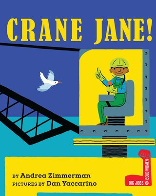 Crane Jane! by Zimmerman, Andrea