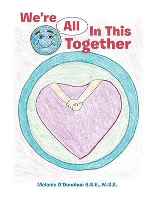 We'Re All in This Together by O'Donohue B. S. E. M. S. E., Melanie