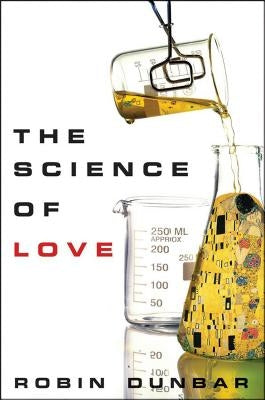 The Science of Love by Dunbar, Robin