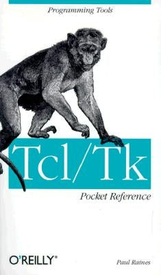 Tcl/TK Pocket Reference: Programming Tools by Raines, Paul