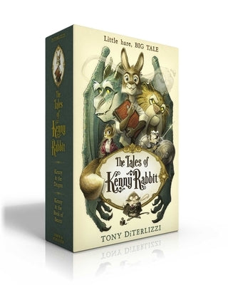 The Tales of Kenny Rabbit: Kenny & the Dragon; Kenny & the Book of Beasts by Diterlizzi, Tony