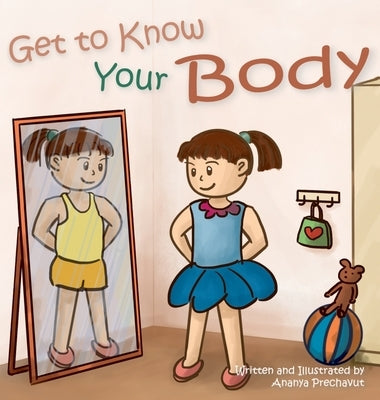 Get to Know Your Body by Prechavut, Ananya