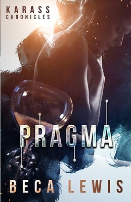 Pragma by Lewis, Beca