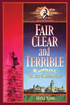 Fair, Clear, and Terrible, Second Edition by Nelson, Shirley