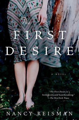 The First Desire by Reisman, Nancy