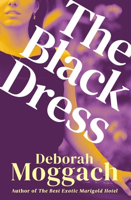 The Black Dress by Moggach, Deborah